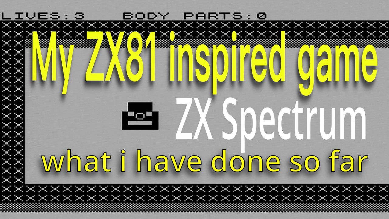 あめページ My ZX81 inspired game, what i have done so far - ZX SPECTRUM - YouTube