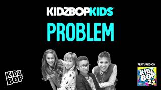 Смотреть клип Kidz Bop Kids - Problem (Kidz Bop 27)