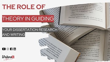 The Role of Theory in Guiding Your Dissertation Research and Writing | WritersER.com