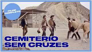 Cemitério Sem Cruzes | Western | Filme Completo em Português