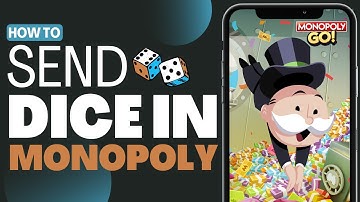 How To Send Dice On Monopoly GO - Full Guide 2023