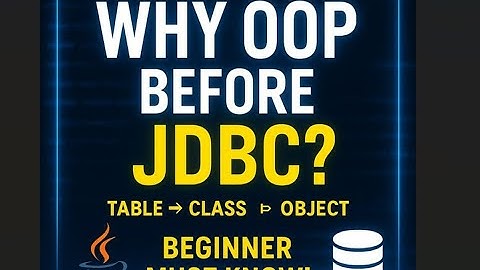 Don’t Start JDBC Without This! OOP Concepts You MUST Know First