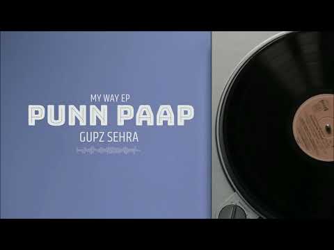 Punn Paap | Gupz Sehra | MY WAY EP |Latest Punjabi Song 2025
