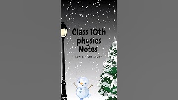 class 10th notes chapter 1 Light - Reflection and Refraction ✨💙 #clas10note #physicsnotes