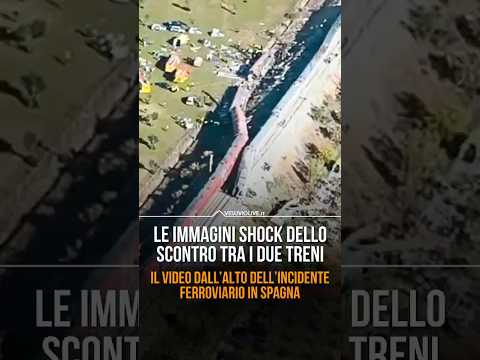 Video Scontro choc tra treni ad alta velocità in Spagna: le immagini dallalto