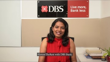 #InvestTheRest with DBS Bank Fixed Deposits
