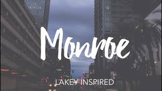 Monroe - LAKEY INSPIRED Slowed + Reverb