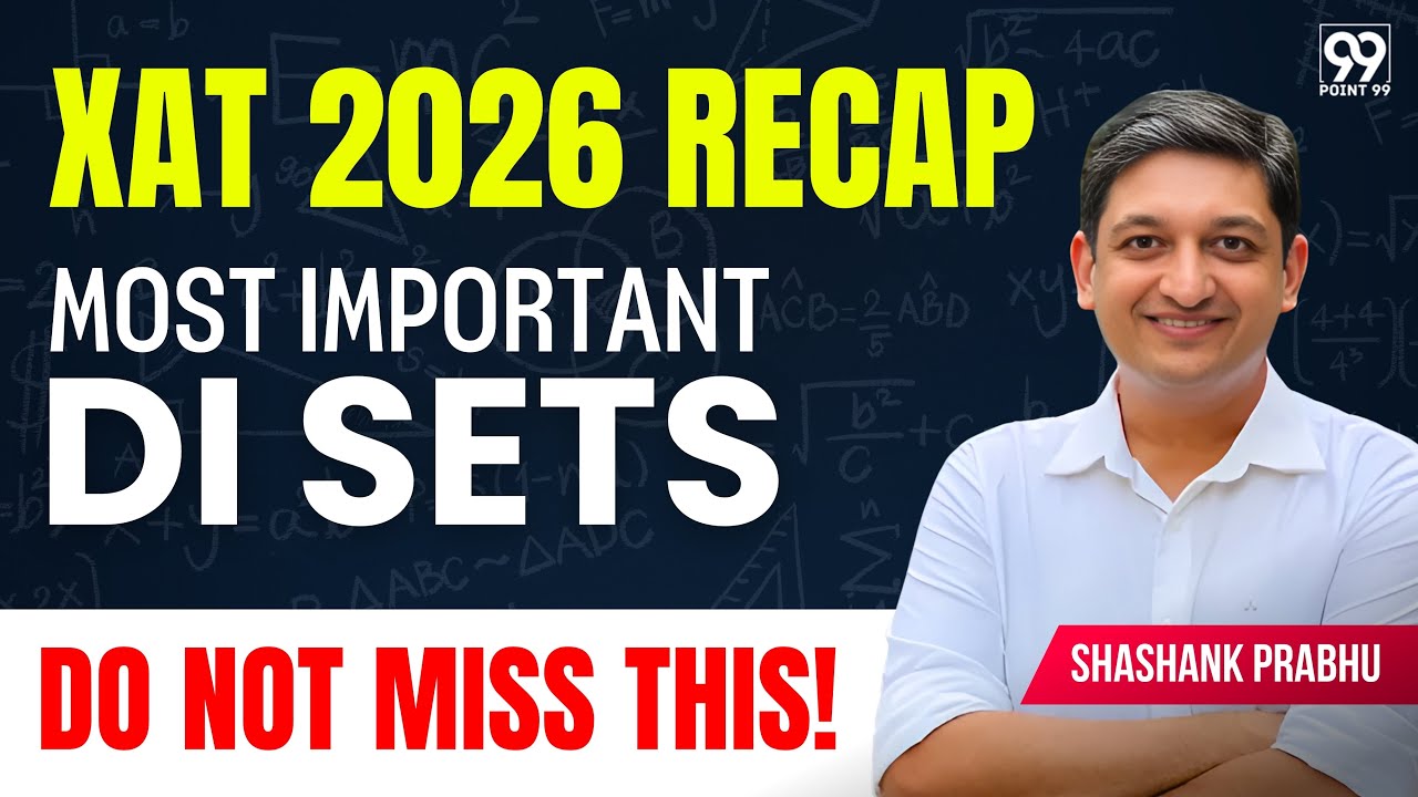XAT 26 Recap- Most Important DI Sets for XAT 2026 | XAT QADI Revision | XAT 26 Aspirants | Shashank