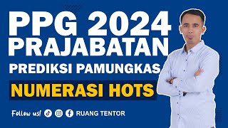 [part 36] Prediksi Pamungkas Numerasi PPG Prajabatan 2024 || SOAL KOMPILASI