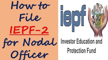 How to file Form IEPF 2 for appointment of Nodal Officer