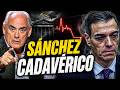 El doctor CABRERA finiquita al CADAVÉRICO SÁNCHEZ: "Está en los estertores"