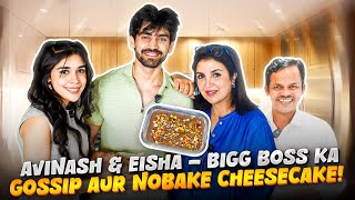 Avinash & Eisha Mere Ghar Pe, Bigg Boss Ki Baatien aur Mera Eggless Cheesecake! @FarahKhanK