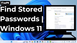How to Find Stored Passwords on Windows 11 | Easy Step-by-Step Guide