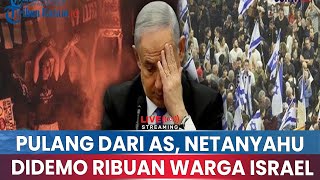 Download Lagu 🔵Baru Pulang dari AS, Netanyahu Didemo Ribuan Warga Israel yang Tuntut Pembebasan Sandera dari Gaza MP3 Download Lagu 🔵Baru Pulang dari AS, Netanyahu Didemo Ribuan Warga Israel yang Tuntut Pembebasan Sandera dari Gaza MP3