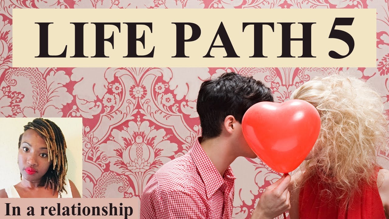 Numerology Life Path 5 In A Relationship Numerology Life path Numerology life path 5 in a relationship numerology life path