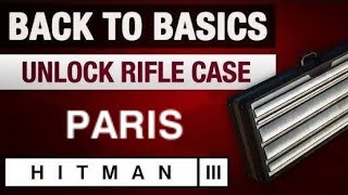 Hitman 3 | Back To The Basics Challenge | Easy Guide | Paris