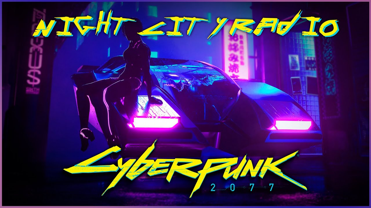 [MUZ#02] Cyberpunk 2077 Radio and Chat Only 002 - ELECTRONIC