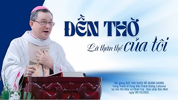 Đền thờ là thân thể của tôi | Bài giảng Đức Cha Giuse Đỗ Quang Khang