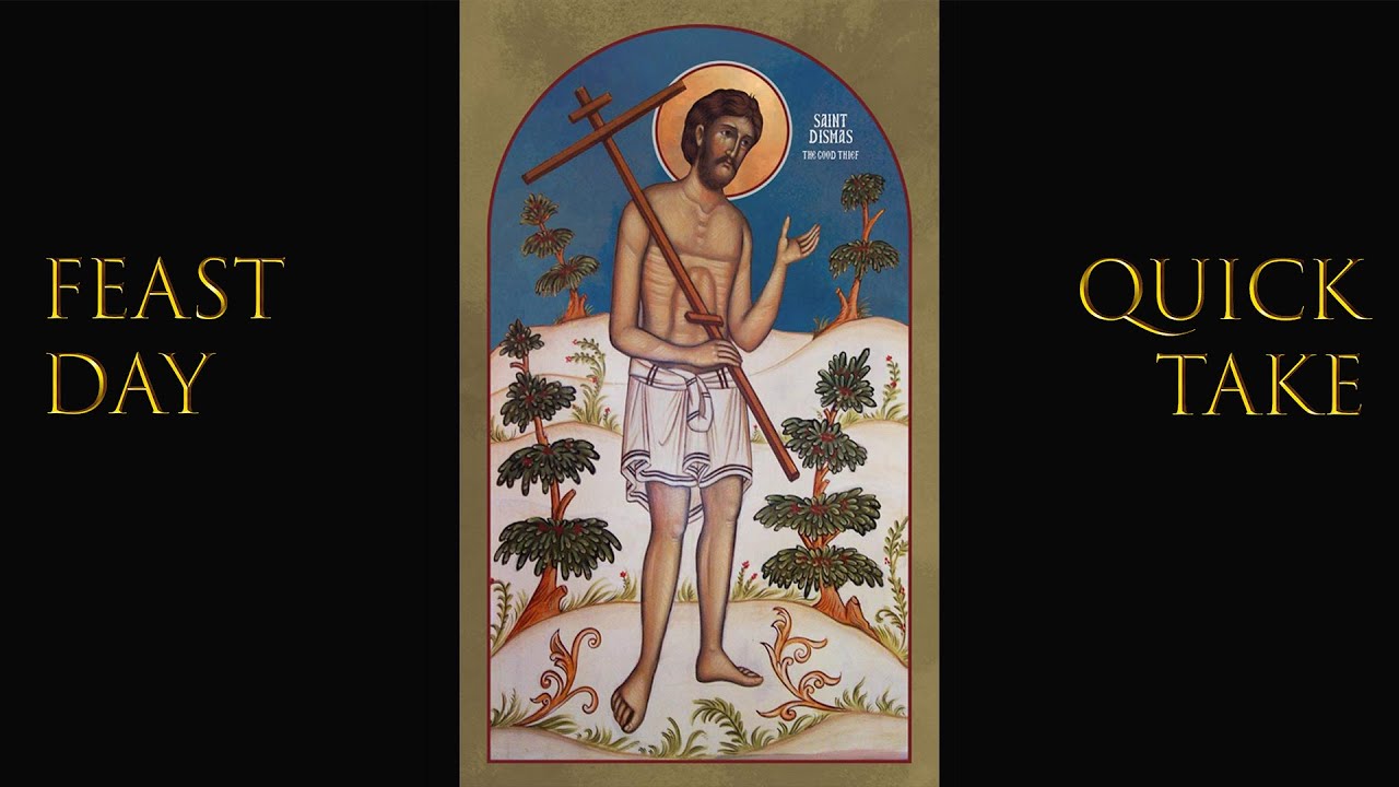 Святой Дисмас, Добрый Разбойник