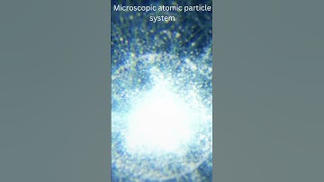 Microscopic atomic particle system #atom #atomicstructure