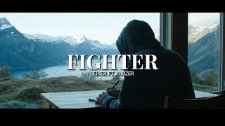 Fighter - Leiker X Video Lyric