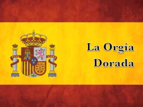 Marchas Militares de España - La Orgía Dorada (Soldadito Español)