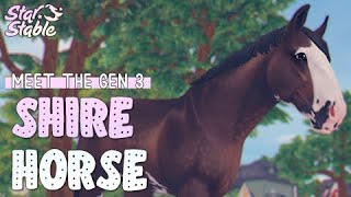 Meet the Gen 3 Shire | Star Stable Online 🦄💜