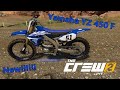 The Crew 2 - Finally Got A Yamaha YZ 450F - New Bike - New Physics/ Handling Model