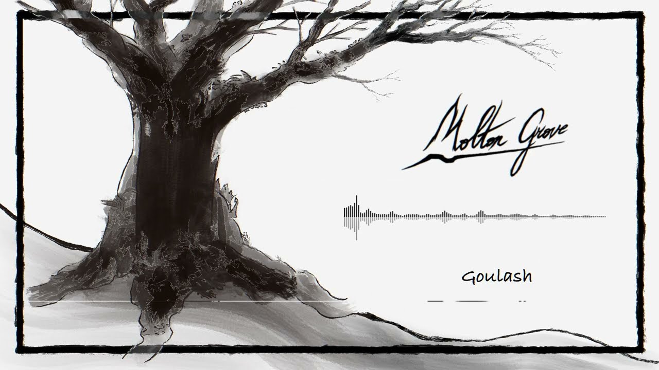 Molton Grove - Goulash