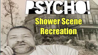 Psycho Shower Scene - Recreation