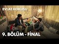 Evlat Kokusu 9. Bölüm Final - Full Bölüm