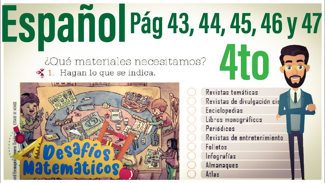Español 4 grado páginas 43, 44, 45, 46 y 47 del libro de lengua materna