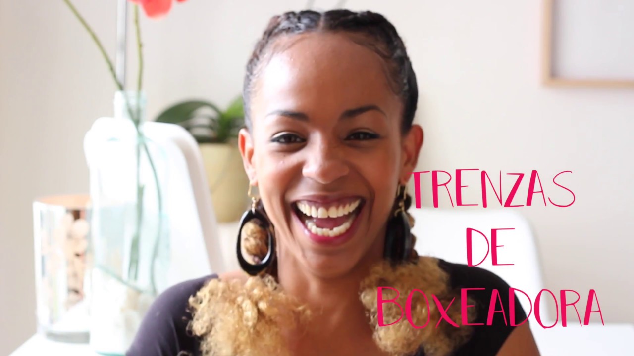 7.- TRENZAS DE BOXEADORA