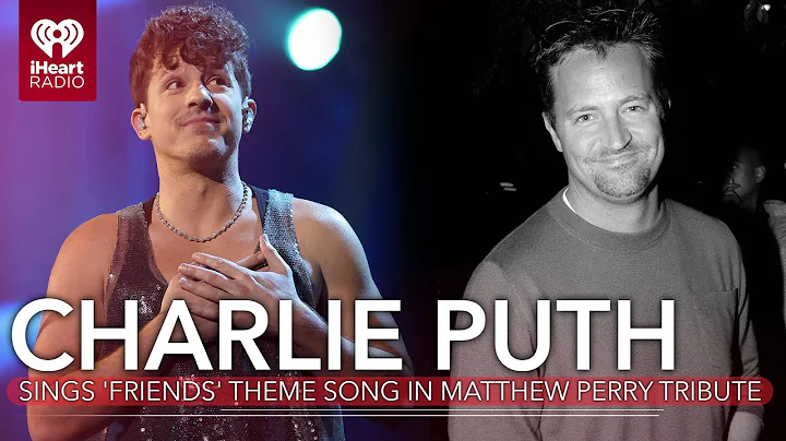 Watch Charlie Puth Sing 'Friends' Theme Song In Tribute To Matthew Perry | Fast Facts