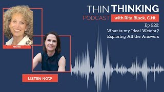 Ep 222: What is my Ideal Weight? Exploring All the Answers