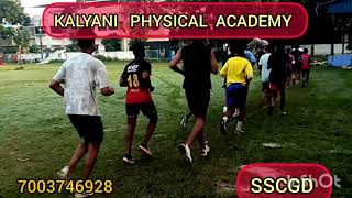KALYANI PHYSICAL ACADEMY #sscgd #agniveer#wbpolice