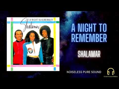 A Night To Remember / Shalamar《HQ Audio》