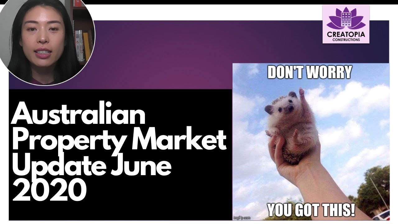 Australian Property Market Update June 2020 - Recession or Recovery ...