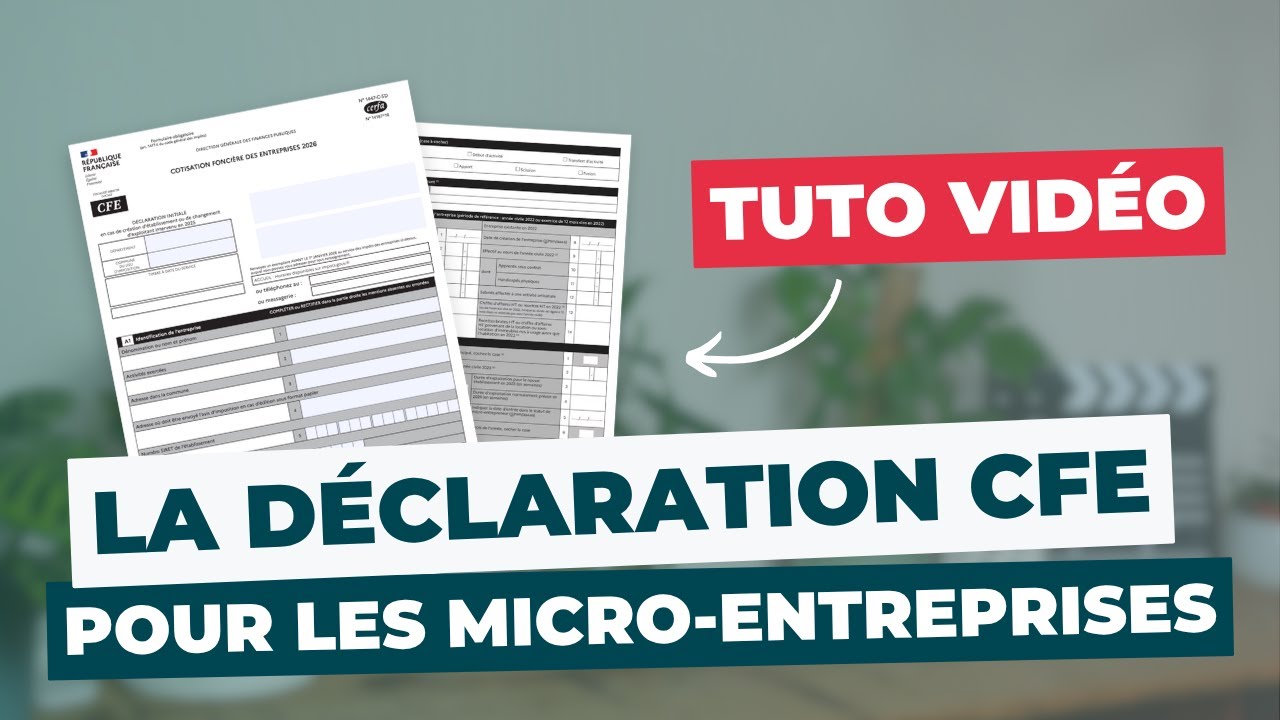 TUTO : DÉCLARATION CFE pour les MICRO-ENTREPRISES 2025