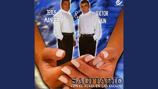 Como Me Duele El Alma - Jesús Manuel, Victor Nain, Sagitario