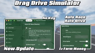 New Update Drag Drive Simulator Script No Key Auto Farm Money, Auto Drive, Drag & More