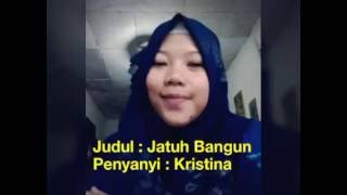 Download Jatuh Bangun - Kristina (Giveaway 66 Dangdut Cerdas On the Blog) Jatuh Bangun - Kristina (Giveaway 66 Dangdut Cerdas On the Blog)