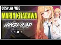My dress up darling Hindi Rap Song | Cosplay Vibe | Anime Flow🔥