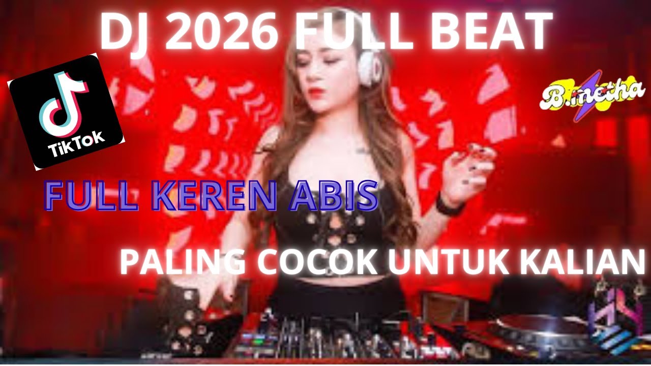 DJ VIRAL TIKTOK 2026 FULL BEAT KEREN ABIS🎶DJ PALING COCOK UNTUK KALIAN CARI-CARI🎵