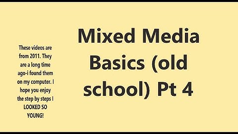 Mixed Media Basics (old school) Pt 4 #mixedmediaarttutorials #kellydonovan #mixedmedia