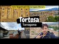 Tortosa city the hidden muslim influence   tortosa spaintravel barcelona