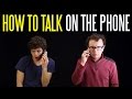 How to Talk on the Phone (Without Sounding Like an Idiot)