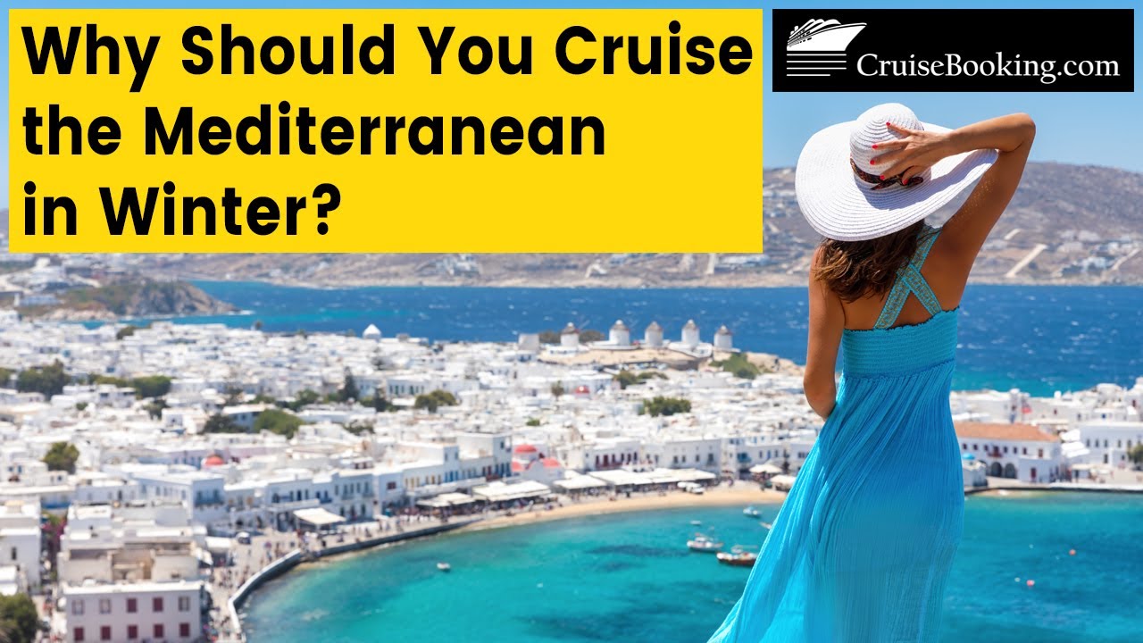 5 Reasons Why Should You Cruise the Mediterranean in Winter | CruiseBooking.com | #mediterranean