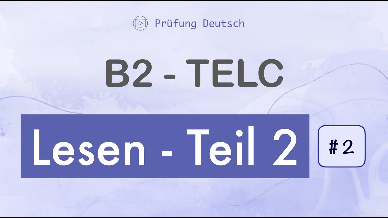 B2 Lesen Teil 2 - TELC Zertifikat - mit Lösung und Stoppuhr - YouTube