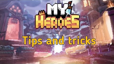 My Heroes dungeon adventure: Tips and tricks